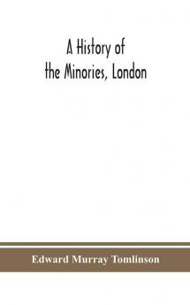 A history of the Minories London