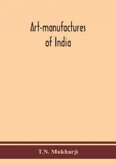 Art-manufactures of India