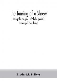 The taming of a shrew