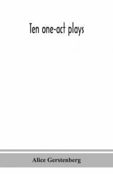 Ten One-Act Plays