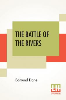 The Battle Of The Rivers