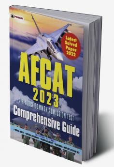 AFCAT 2023 Air Force Common Admission Test Comprehensive Guide