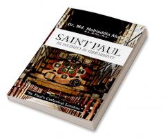 Saint Paul: An Architect of Christianity?