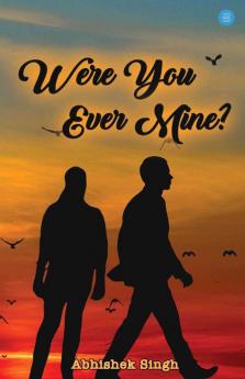 Were You Ever Mine?