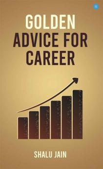 Golden Advice for Career