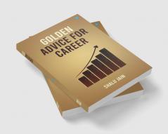 Golden Advice for Career