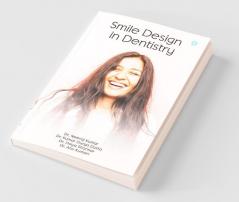 Smile Design In Dentistry
