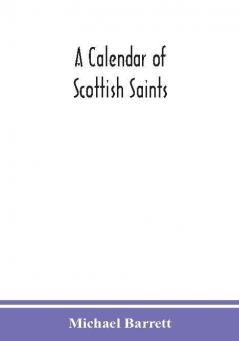 A calendar of Scottish saints