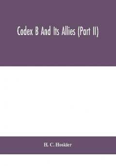 Codex B and its allies (Part II)