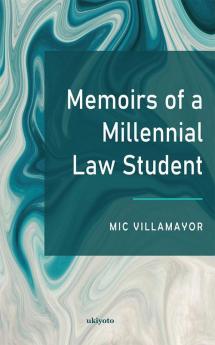 Memoirs of a Millennial Law Student