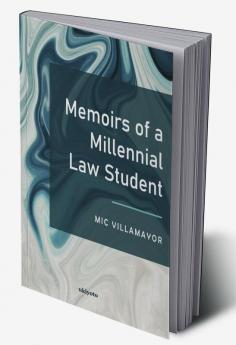 Memoirs of a Millennial Law Student