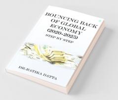 Bouncing Back Of Global Economy (2020-2025)