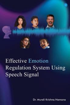 Effective emotion regulation system using speech signal