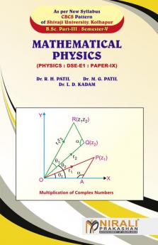 MATHEMATICAL PHYSICS (PHYSICS : DSE-E1: PAPER-IX)