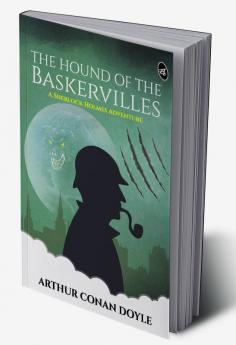 The Hound of the Baskervilles - A Sherlock Holmes Adventure