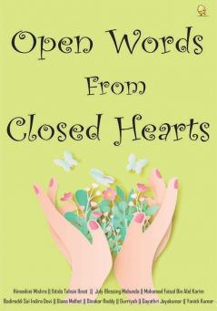 Open words from closed hearts