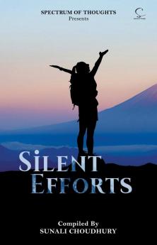 SILENT EFFORTS