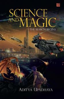 Science and Magic - The Search Begins