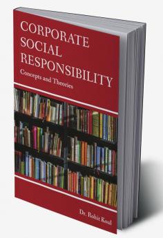 Corporate Social Responsiblity – Conceptsa nd Theories