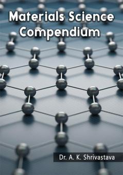 Materials Science Compendium