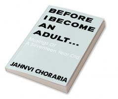 Before I Become An Adult…