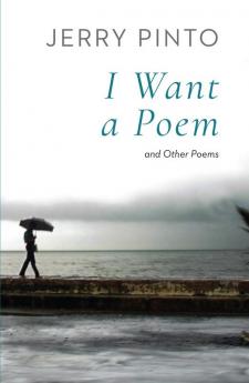 I WANT A POEM AND OTHER POEMS