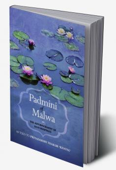 PADMINI OF MALWA THE AUTOBIOGRAPHY OF RANI RUUPMATI