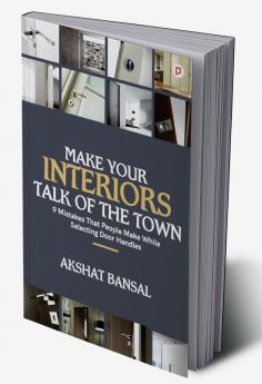 Make Your Interiors Talk of the Town