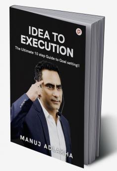 Idea to Execution