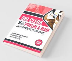 SBI Clerk 9 Year-wise Prelim & Main Solved Papers (2020 - 09) 2nd Edition