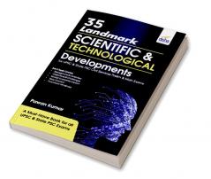 35 Landmark Scientific & Technological Developments Simplified for UPSC & State PSC Civil Services Prelim & Main Exams