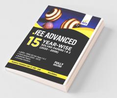 JEE Advanced 15 Year-wise Solved Papers 1 & 2 (2006 - 2020) 2nd Edition