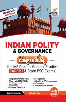 Indian Polity & Governance Compendium for IAS Prelims General Studies Paper 1 & State PSC Exams 4th Edition