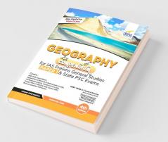 Geography Compendium for IAS Prelims General Studies Paper 1 & State PSC Exams 4th Edition
