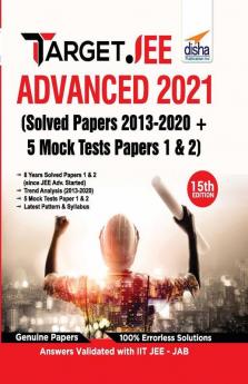 TARGET JEE Advanced 2021 (Solved Papers 2013 - 2020 + 5 Mock Tests Papers 1 & 2) 15th Edition