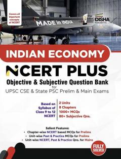 Indian Economy NCERT PLUS Objective & Subjective Question Bank for UPSC CSE & State PSC Prelim & Main Exams