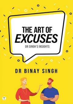 THE ART OF EXCUSES DSI