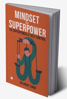 MINDSET IS A SUPERPOWER - THE SUPERPOWER OF SELF-CONTROL