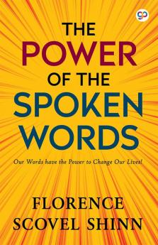 The Power of the Spoken Word