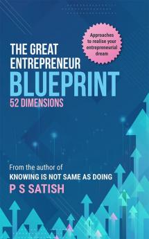 The Great Entrepreneur Blueprint: 52 Dimensions