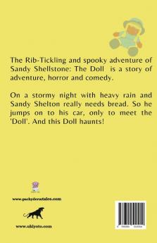 The Rib-Tickling And Spooky Adventure Of Sandy Shellstone: The Doll