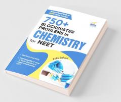 750+ Blockbuster Problems in Chemistry for NEET