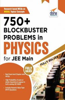 750+ Blockbuster Problems in Physics for JEE Main