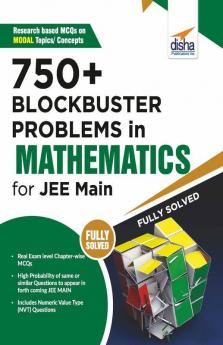 750+ Blockbuster Problems in Mathematics for JEE Main