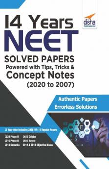 14 Years NEET Solved Papers powered with Tips Tricks & Concept Notes (2020 to 2007)