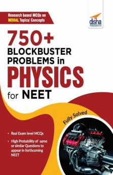 750+ Blockbuster Problems in Physics for NEET