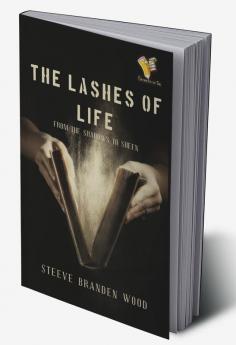 THE LASHES OF LIFE