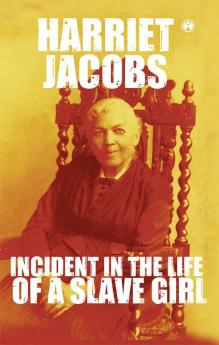 Incidents in the Life of a Slave Girl