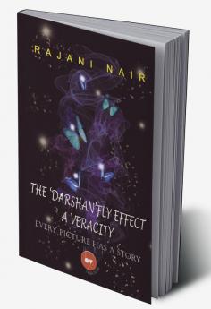 The ‘Darshan’Fly Effect – A Veracity