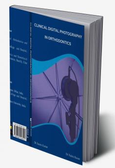 Clinical Digital Photography in Orthodontics